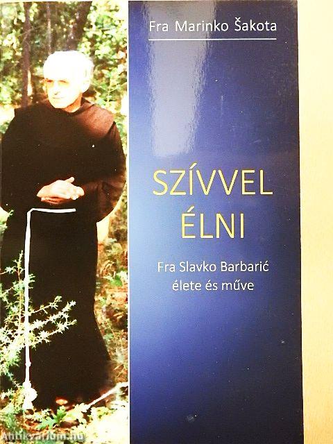 Szívvel élni