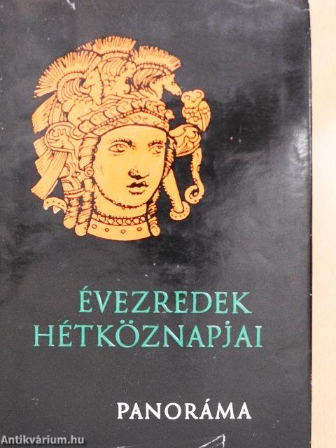 Évezredek hétköznapjai