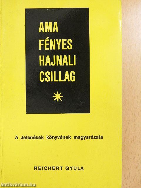 Ama fényes hajnali csillag I-II.