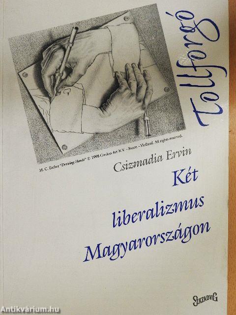 Két liberalizmus Magyarországon