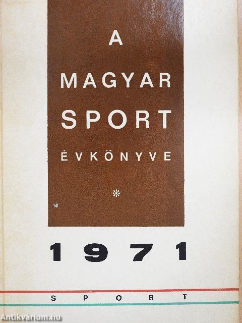 A Magyar Sport Évkönyve 1971