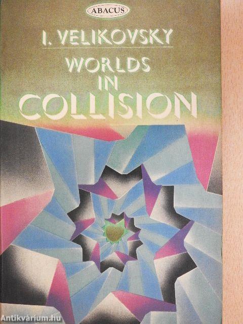 Worlds in Collision