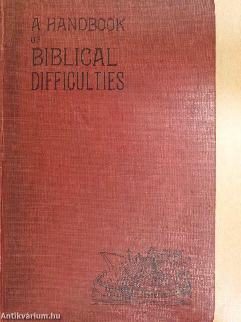 A Handbook of Biblical Difficulties