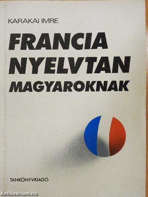 Francia nyelvtan magyaroknak