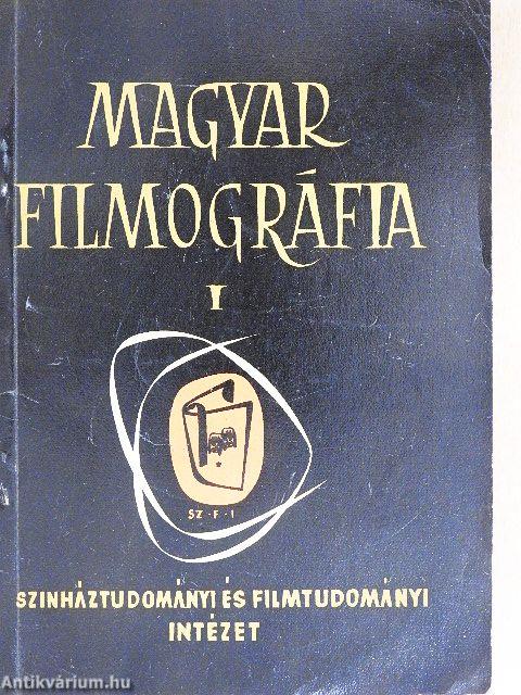 Magyar filmográfia I.