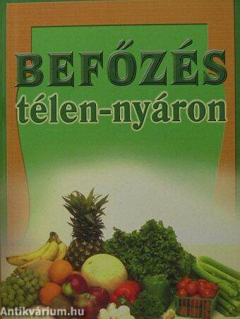 Befőzés télen-nyáron