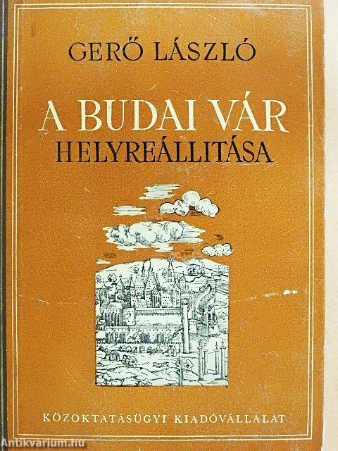 A Budai Vár helyreállítása