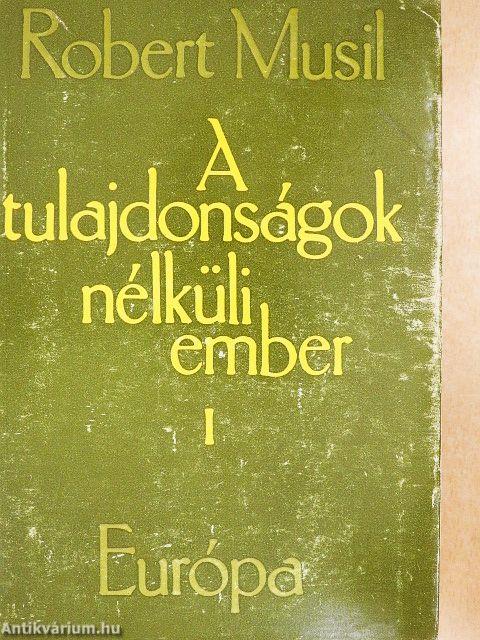 A tulajdonságok nélküli ember 1-3.