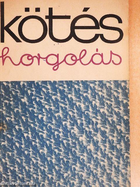 Kötés-horgolás 1968