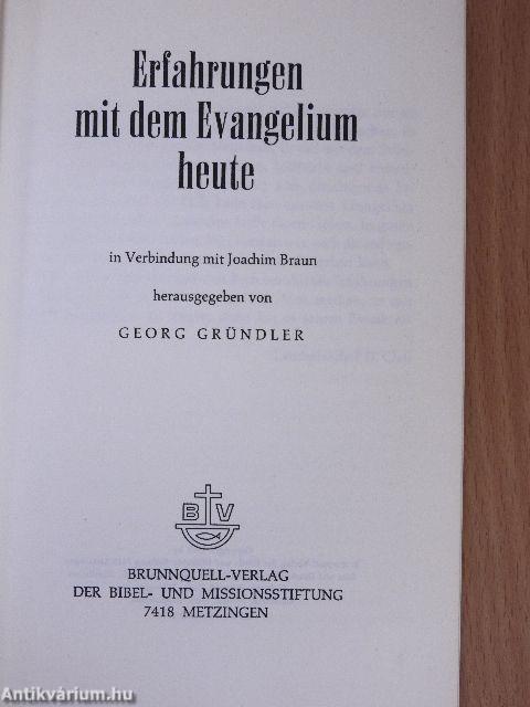 Erfahrungen mit dem Evangelium heute