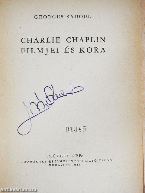 Charlie Chaplin filmjei és kora