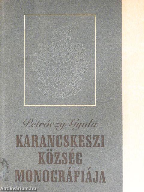 Karancskeszi község monográfiája