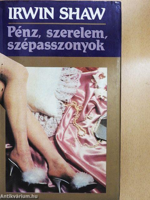 Pénz, szerelem, szépasszonyok