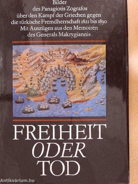 Freiheit oder Tod