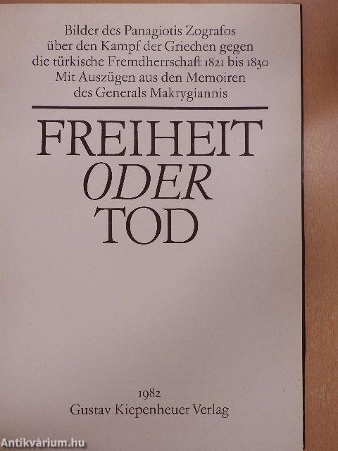 Freiheit oder Tod