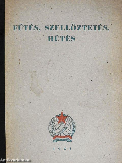 Fűtés, szellőztetés, hűtés