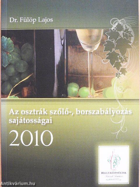 Az osztrák szőlő-, borszabályozás sajátosságai 2010