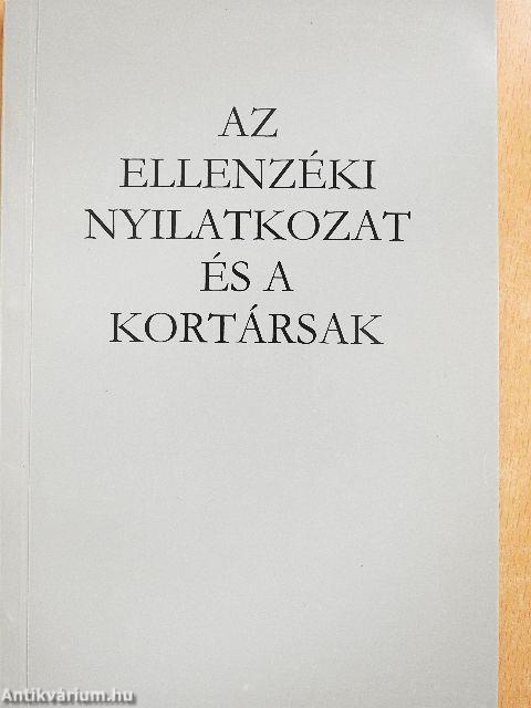 Az ellenzéki nyilatkozat és a kortársak