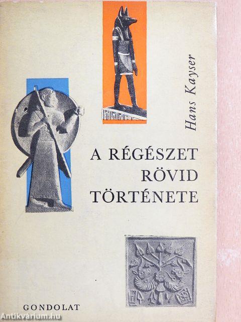 A régészet rövid története