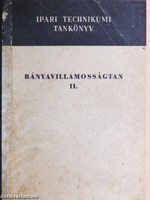 Bányavillamosságtan II.