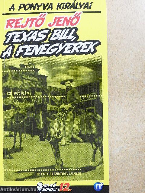 Texas Bill, a fenegyerek