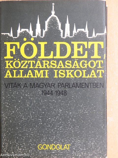 Földet, köztársaságot, állami iskolát!