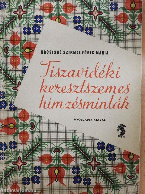 Tiszavidéki keresztszemes hímzésminták