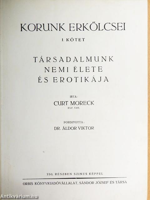 Korunk erkölcsei I.