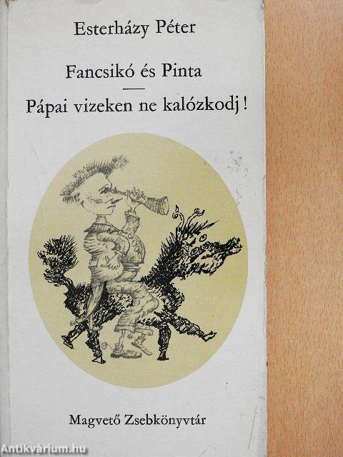 Fancsikó és Pinta/Pápai vizeken ne kalózkodj!