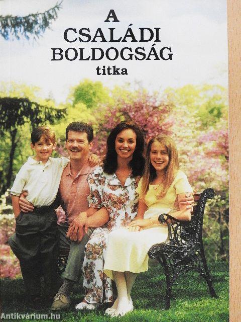 A családi boldogság titka