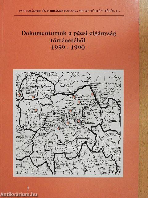 Dokumentumok a pécsi cigányság történetéből 1959-1990