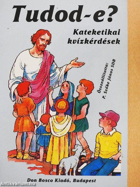 Tudod-e? Kateketikai kvízkérdések