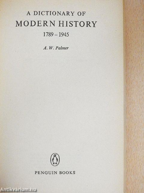 A Dictionary of Modern History 1789-1945