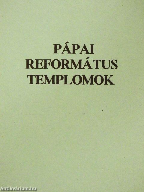 Pápai református templomok