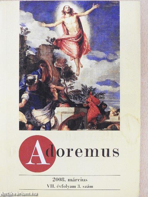 Adoremus 2008. március