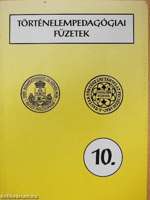 Történelempedagógiai füzetek 10.