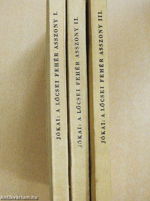 A lőcsei fehér asszony I-III.