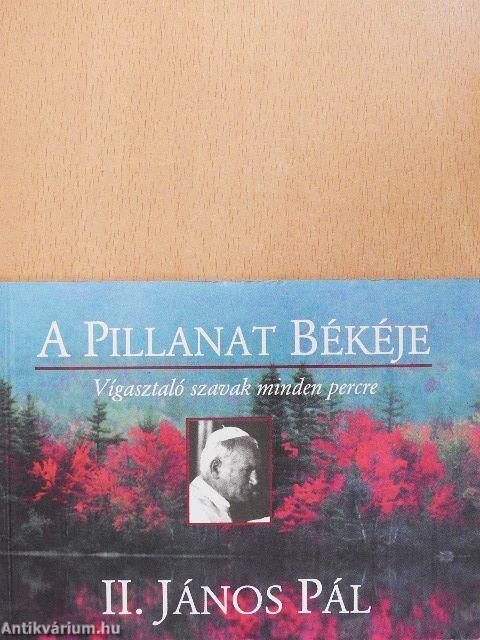 A Pillanat Békéje