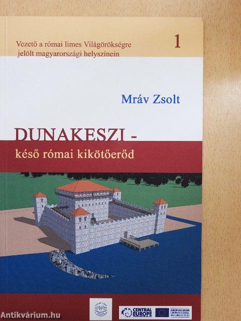 Dunakeszi - késő római kikötőerőd