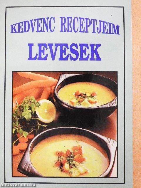 Kedvenc receptjeim - Levesek