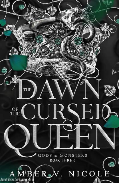 The Dawn of the Cursed Queen (Gods & Monsters Series, Book 3)