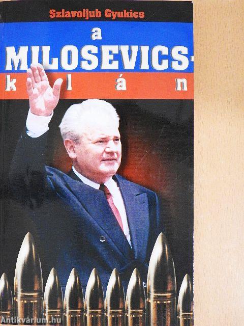 A Milosevics-klán