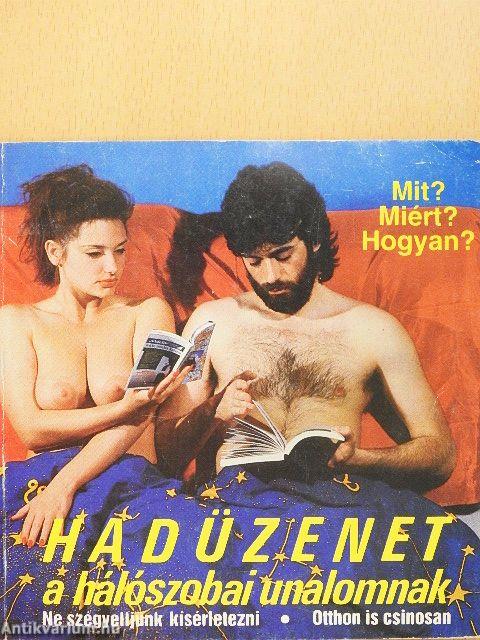 Hadüzenet a hálószobai unalomnak