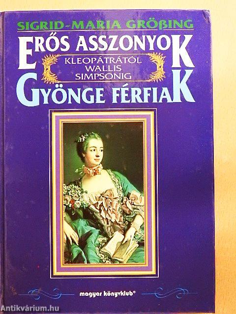 Erős asszonyok-gyönge férfiak