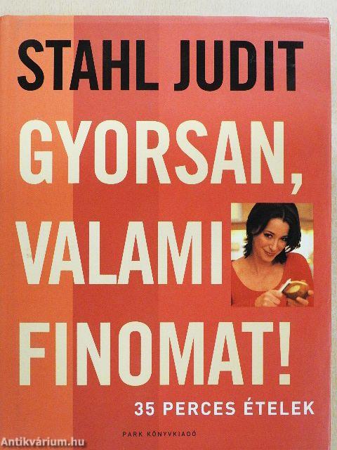 Gyorsan, valami finomat!