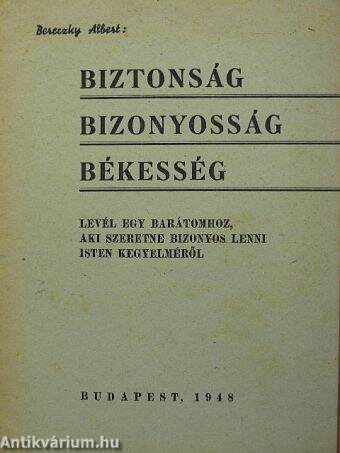 Biztonság, bizonyosság, békesség