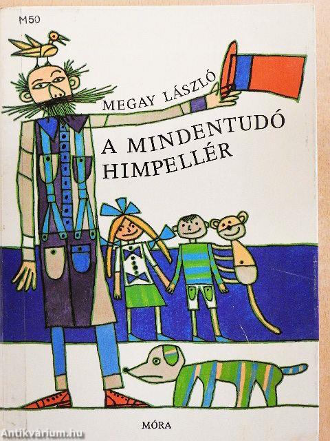 A mindentudó himpellér