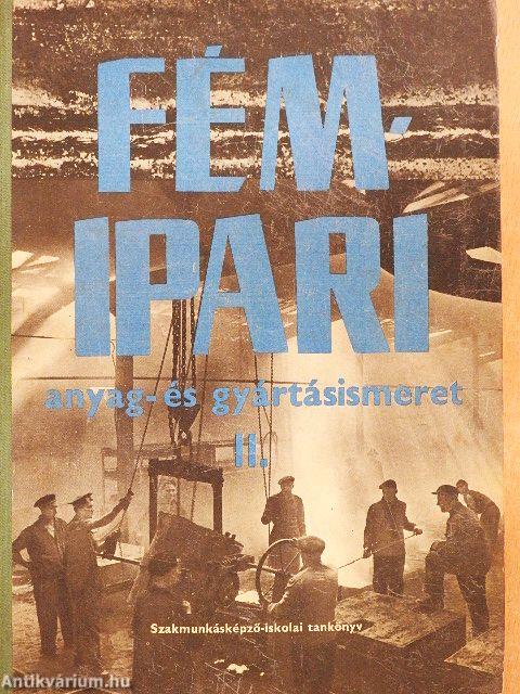 Fémipari anyag- és gyártásismeret II.