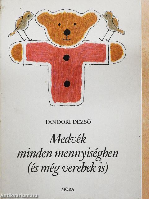 Medvék minden mennyiségben