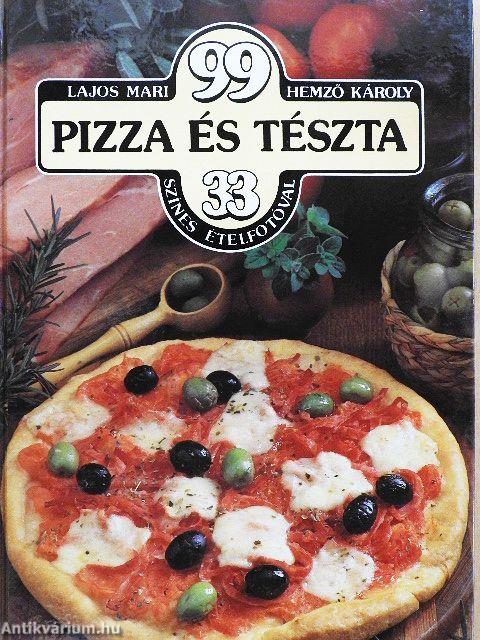 99 pizza és tészta 33 színes ételfotóval